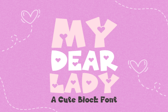 My Dear Lady: A Playful Font with Heart
