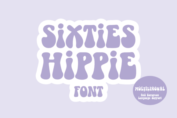 Rediscover Groovy Vibes with Sixties Hippie Font