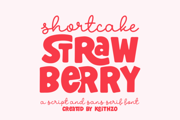 Shortcake Strawberry: The Font Duo for a Sweet & Playful Brand