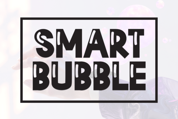 Smart Bubble: The Typeface That Brings Joyful Energy to Your Projects