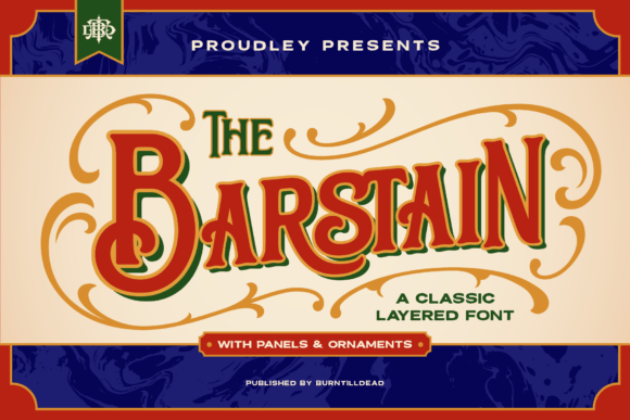 The Barstain: A Victorian Serif with Modern Layered Depth